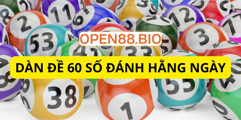 Dàn đề 60 số đánh hàng ngày