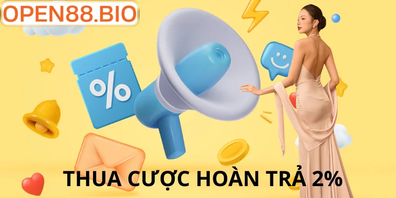 Siêu Ưu Đãi Hoàn Trả 2% Tại OPEN88: Nhận Tiền Mỗi Ngày So sánh tỷ lệ ưu đãi hoàn trả 2% trên thị trường